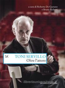 Ebook Toni Servillo. Oltre l'attore di Aa. Vv. edito da Donzelli Editore