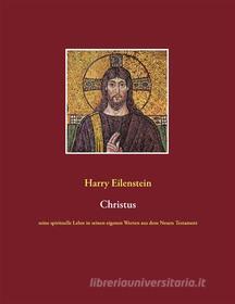 Ebook Christus di Harry Eilenstein edito da Books on Demand