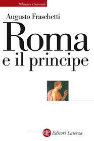 Ebook Roma e il principe di Augusto Fraschetti edito da Editori Laterza