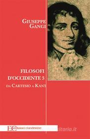 Ebook Filosofi d&apos;occidente 3 di Giuseppe Gangi edito da Edizioni Clandestine