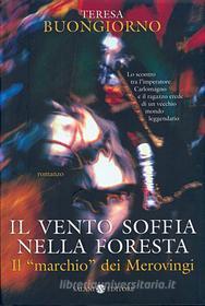 Ebook Il vento soffia nella foresta di Teresa Buongiorno edito da Salani Editore