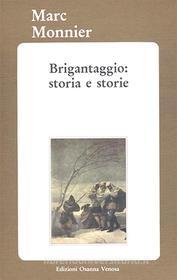 Ebook Brigantaggio: storia e storie di Marco Monnier edito da Osanna Edizioni
