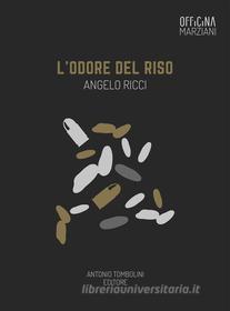 Ebook L&apos;odore del riso di Angelo Ricci edito da Antonio Tombolini Editore