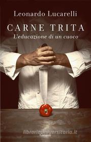 Ebook Carne trita di Leonardo Lucarelli edito da Garzanti