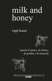 Ebook milk and honey di Rupi Kaur edito da Tre60