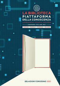 Ebook La biblioteca piattaforma della conoscenza di VV. AA. edito da Editrice Bibliografica