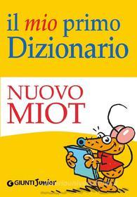 Ebook Il mio primo Dizionario - Nuovo MIOT di Mari Roberto edito da Giunti Junior