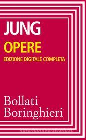Ebook Opere complete di Carl Gustav Jung edito da Bollati Boringhieri