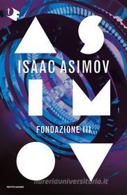 Ebook Fondazione 3 di Asimov Isaac edito da Mondadori