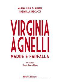 Ebook Virginia Agnelli di Marina Ripa di Meana, Gabriella Mecucci edito da Minerva Edizioni