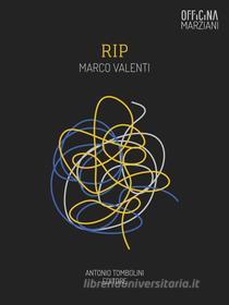 Ebook RIP di Marco Valenti edito da Antonio Tombolini Editore