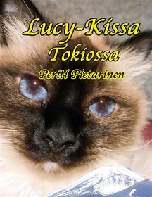 Ebook Lucy-Kissa Tokiossa di Pertti Pietarinen edito da Books on Demand