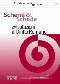 Ebook Schemi  e  Schede di Istituzioni di Diritto Romano di Redazioni Edizioni Simone edito da Edizioni Simone