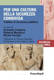 Ebook Per una cultura della sicurezza condivisa di AA. VV. edito da Franco Angeli Edizioni