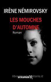 Ebook Les mouches d'automne di Irène Némirovsky edito da Éditions Synapses