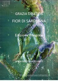Ebook Fior di Sardegna di Grazia Deledda edito da latorre editore