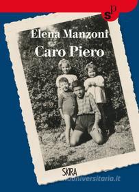 Ebook Caro Piero di Elena Manzoni edito da Skira