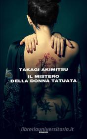Libro Ebook Il mistero della donna tatuata di Akimitsu Takagi di Einaudi