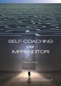 Ebook Self-Coaching per Imprenditori di Monica Fava edito da Errekappa Edizioni
