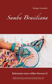 Ebook Samba Brasiliana di Rüdiger Schneider edito da Books on Demand