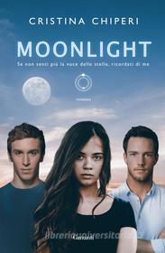 Ebook Moonlight di Cristina Chiperi edito da Garzanti