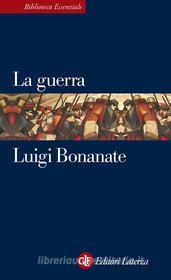 Ebook La Guerra di Luigi Bonanate edito da Editori Laterza