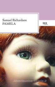 Ebook Pamela di Richardson Samuel edito da BUR