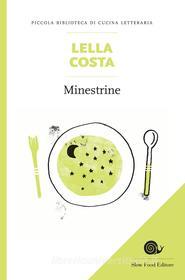 Ebook Minestrine di Lella Costa edito da Slow Food Editore