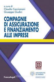 Ebook Compagnie di assicurazioni e finanziamento alle imprese di AA. VV. edito da Franco Angeli Edizioni