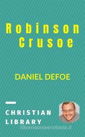 Ebook Robinson Crusoe di Daniel Defoe edito da Dmitri Dobrovolski