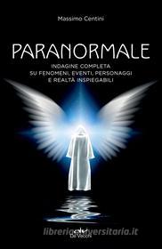 Ebook Paranormale di Centini Massimo edito da De Vecchi