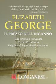 Ebook Il prezzo dell'inganno di Elizabeth George edito da Longanesi