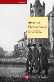Ebook Ebrei in Europa di Anna Foa edito da Editori Laterza