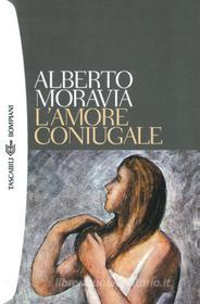 Ebook L'amore coniugale di Moravia Alberto edito da Bompiani