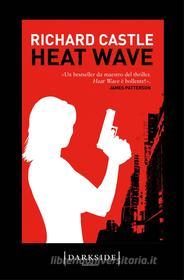 Ebook Heat Wave di Richard Castle edito da Fazi Editore