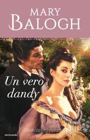 Ebook Un vero dandy (I Romanzi Oro) di Balogh Mary edito da Mondadori