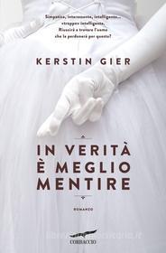 Ebook In verità è meglio mentire di Kerstin Gier edito da Corbaccio