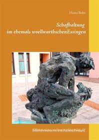 Ebook Schafhaltung im ehemals woellwarthschen Essingen di Heinz Bohn edito da Books on Demand