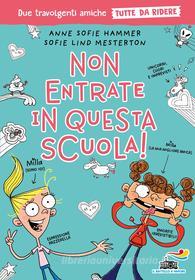Ebook Non entrate in questa scuola! - Tutto da ridere di Hammer Anne Sofie edito da Piemme