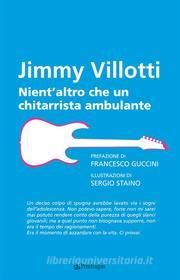 Ebook Nient&apos;altro che un chitarrista ambulante di Jimmy Villotti edito da Edizioni Pendragon