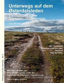 Ebook Unterwegs auf dem Østerdalsleden di Michael Schildmann edito da Books on Demand