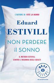 Ebook Non perdere il sonno di Estivill Eduard edito da Mondadori