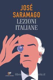 Ebook Lezioni italiane di Saramago José edito da La Nuova Frontiera