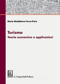 Ebook Turismo di Maria Maddalena Favro Paris edito da Giappichelli Editore