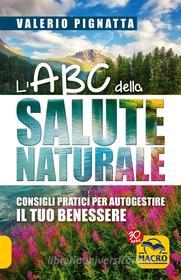 Ebook L'ABC della Salute Naturale di Valerio Pignatta edito da Arianna Editrice