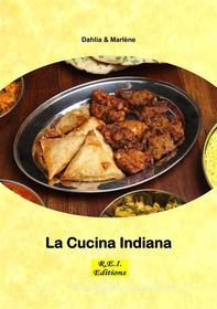 Ebook La Cucina Indiana di Dahlia & Marlène edito da R.E.I. Editions
