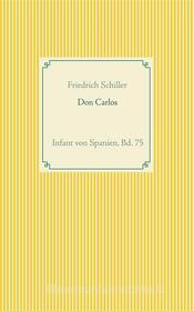 Ebook Don Carlos di Friedrich von Schiller edito da Books on Demand