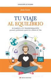 Ebook Tu viaje al equilibrio di Jesús Lloret edito da Mestas Ediciones