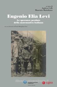 Ebook Eugenio Elia Levi di Andrea Celli, Maurizio Mattaliano edito da Egea