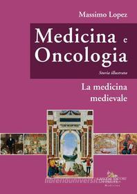 Ebook Medicina e oncologia. Storia illustrata di Massimo Lopez edito da Gangemi Editore